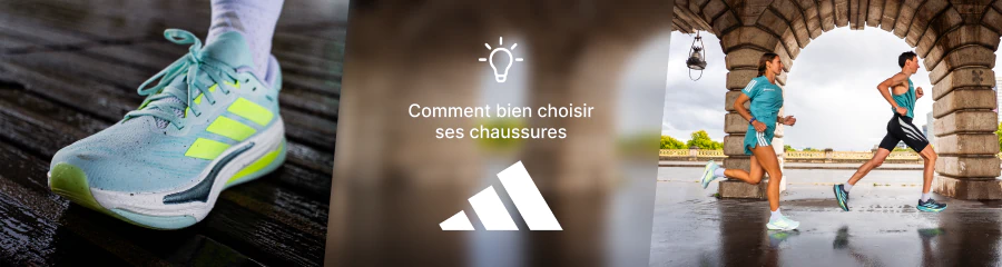 adidas Comment choisir ses chaussures ?